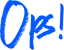 Ops